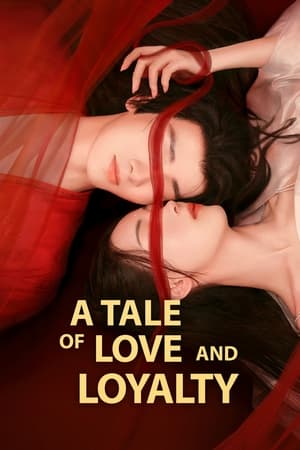 Nonton A Tale of Love and Loyalty (2024) Sub Indo