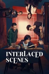 Nonton Film Interlaced Scenes (2024) Sub Indo