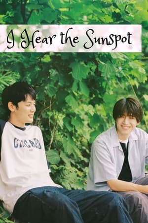 Nonton I Hear the Sunspot (2024) Sub Indo