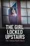 Nonton Film The Girl Locked Upstairs: The Tanya Kach Story (2024) Jf Sub Indo