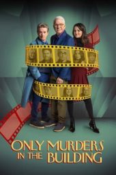 Nonton Film Only Murders in the Building Season 3 2021 Sub Indo