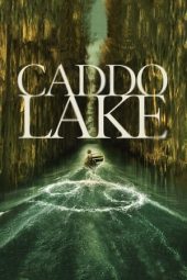 Nonton Film Caddo Lake 2024 Sub Indo