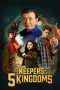 Nonton Film The Keepers of the 5 Kingdoms 2024 Sub Indo